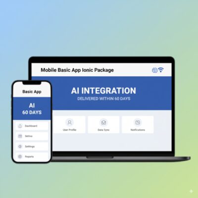 Mobile Basic App Ionic Package - (AI Integration - Delivered Within 90 Days)